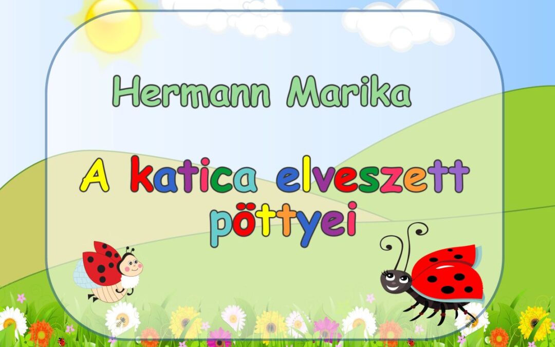 Hermann Marika – A katica elveszett pöttyei